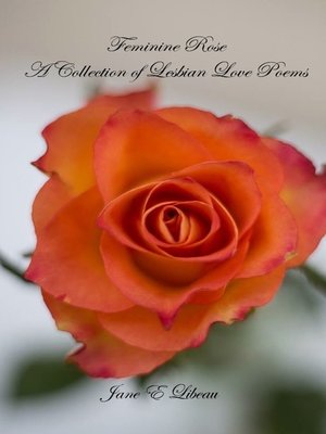 cover image of Feminine Rose. a Collection of Lesbian Love Poems